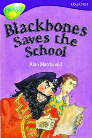 Cover of Oxford Reading Tree: Stage 10: TreeTops: Blackbones Saves the School