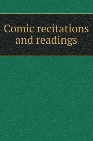 Cover of Comic recitations and readings