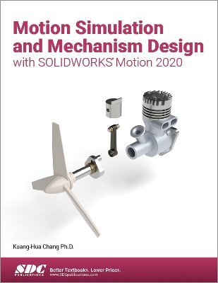 Book cover for Motion Simulation and Mechanism Design with SOLIDWORKS Motion 2020
