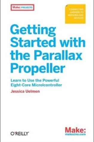 Cover of Getting Started with the Parallax Propeller