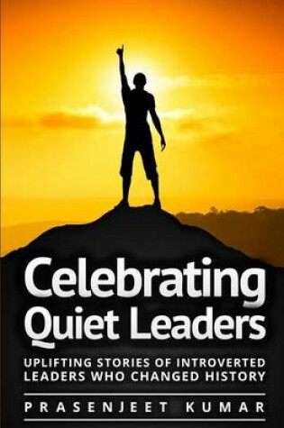 Cover of Celebrating Quiet Leaders