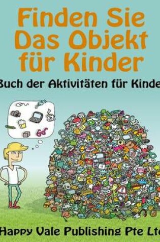 Cover of Finden Sie Das Objekt für Kinder