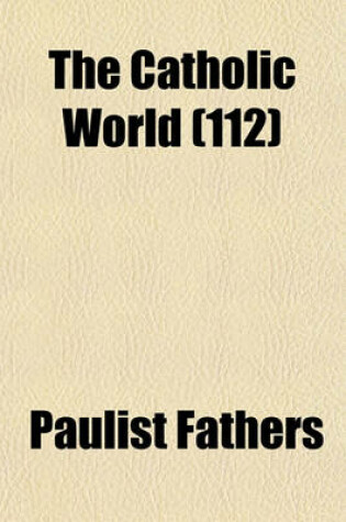 Cover of The Catholic World (112)