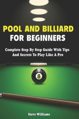 Cover of Pool And Billiard For Beginners