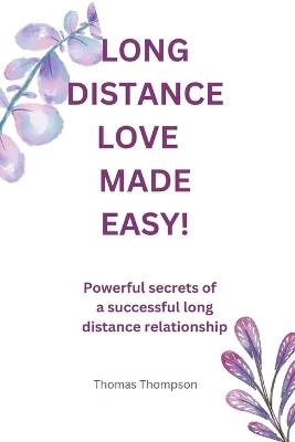 Book cover for Long distance love made easy.