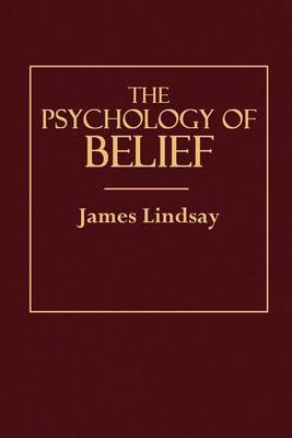 Cover of The Psychology of Belief