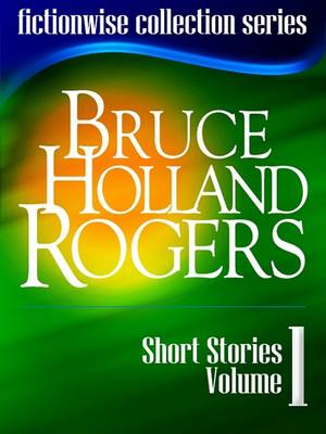 Book cover for Bruce Holland Rogers