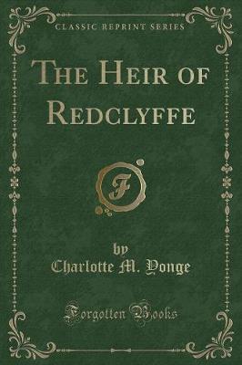 Book cover for The Heir of Redclyffe (Classic Reprint)