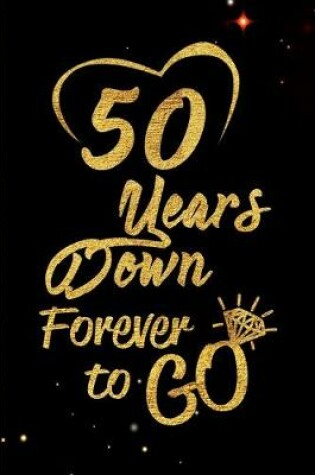 Cover of 50 Years Down Forever to Go