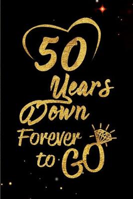 Book cover for 50 Years Down Forever to Go