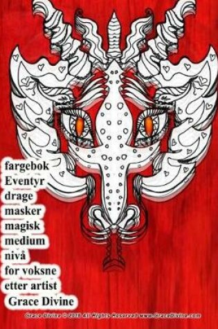 Cover of fargebok Eventyr drage masker magisk medium niva for voksne etter artist Grace Divine