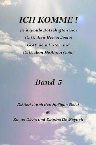 Cover of Ich Komme, Band 5