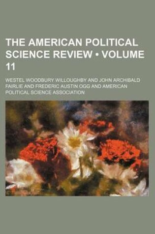 Cover of The American Political Science Review (Volume 11)