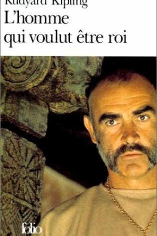 Cover of L'Homme Qui Voulut Etre Roi
