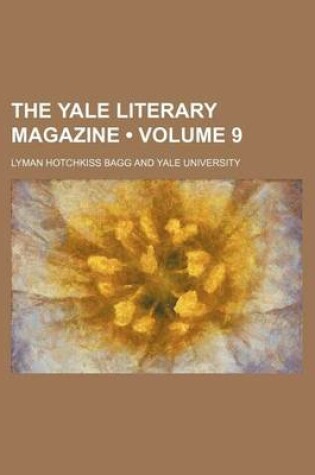 Cover of The Yale Literary Magazine (Volume 9)