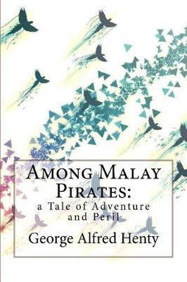Book cover for Among Malay Pirates