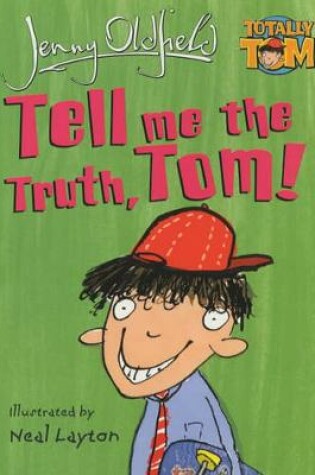 Cover of Tell Me The Truth, Tom!