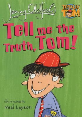 Cover of Tell Me The Truth, Tom!