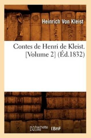 Cover of Contes de Henri de Kleist. [Volume 2] (Ed.1832)