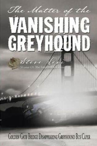 Cover of The Matter of the Vanishing Greyhound