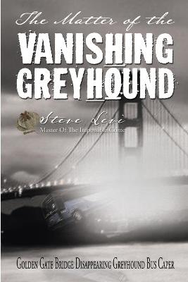 Book cover for The Matter of the Vanishing Greyhound