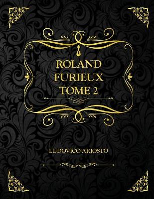 Book cover for Roland Furieux - Tome 2