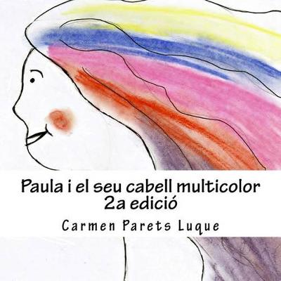 Book cover for Paula i el seu cabell multicolor