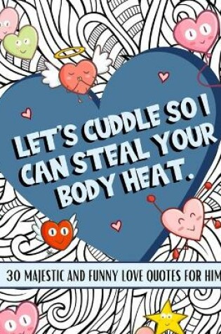 Cover of Let's Cuddle So I Can Steal