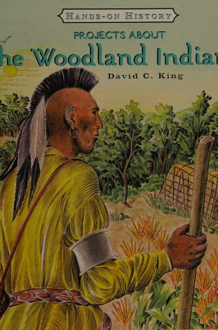 Cover of Projects about the Woodland Indians
