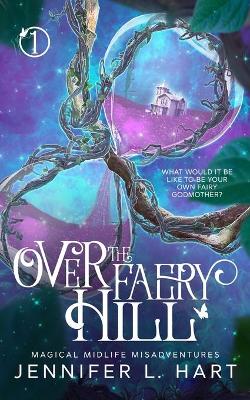 Book cover for Over the Faery Hill