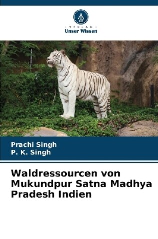 Cover of Waldressourcen von Mukundpur Satna Madhya Pradesh Indien