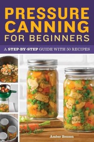 Cover of Pressure Canning for Beginners