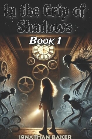 Cover of In the Grip of Shadows