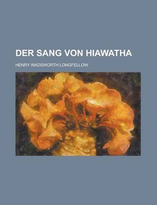 Book cover for Der Sang Von Hiawatha