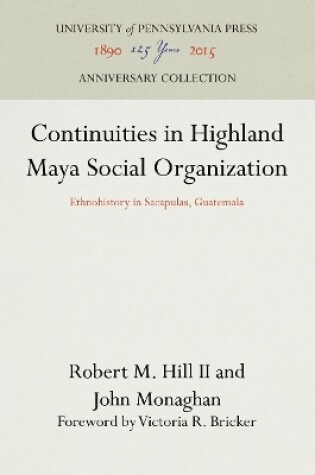 Cover of Continuities in Highland Maya Social Organization