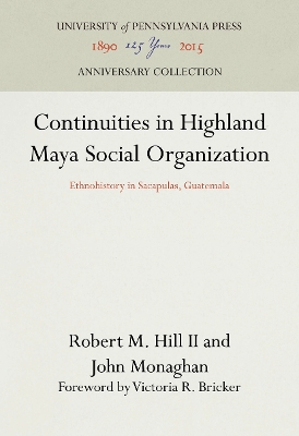 Book cover for Continuities in Highland Maya Social Organization