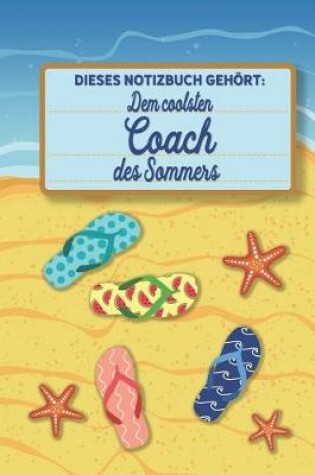 Cover of Dieses Notizbuch gehoert dem coolsten Coach des Sommers