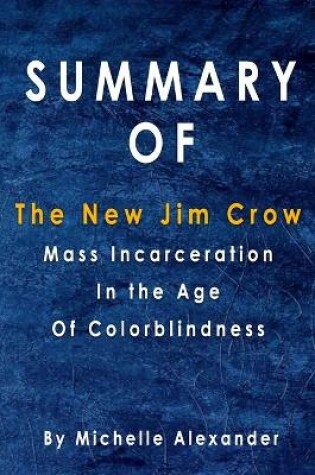 Cover of Summary Of The New Jim Crow