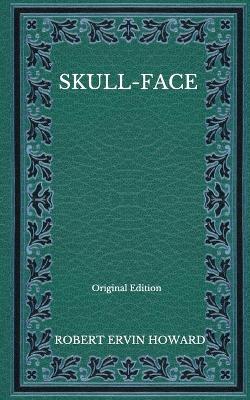 Book cover for Skull-Face - Original Edition