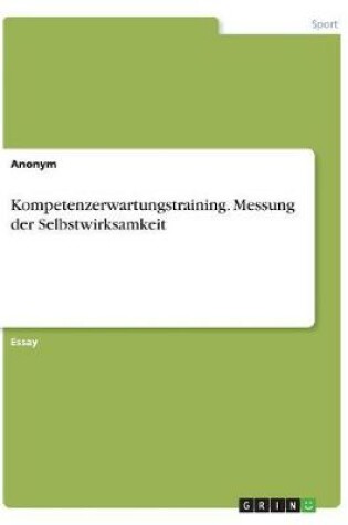 Cover of Kompetenzerwartungstraining. Messung der Selbstwirksamkeit