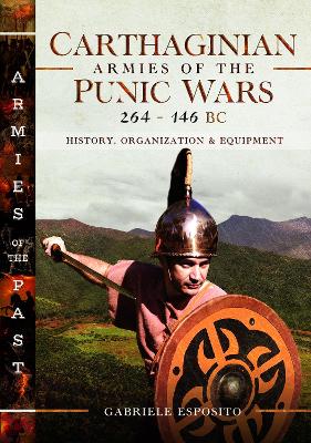 Book cover for Carthaginian Armies of the Punic Wars, 264�146 BC