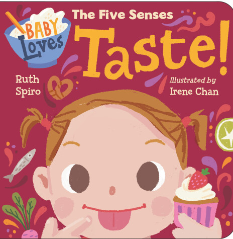 Cover of Baby Loves the Five Senses: Taste!