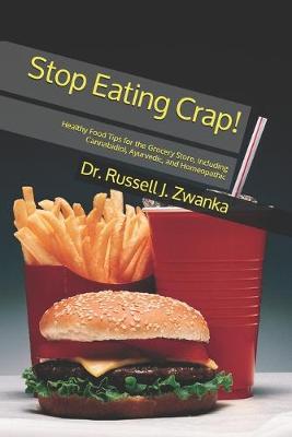 Book cover for Stop Eating Crap!