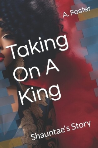 Cover of Taking On A King