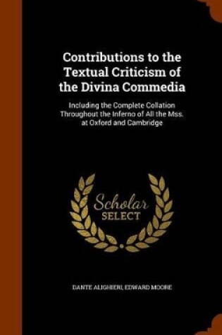 Cover of Contributions to the Textual Criticism of the Divina Commedia