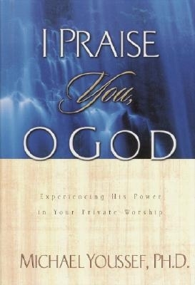 Book cover for I Praise You, O God