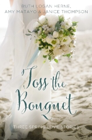 Cover of Toss the Bouquet