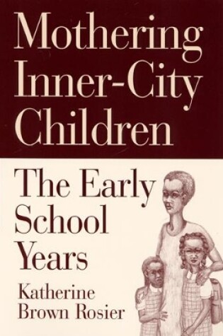 Cover of Mothering Inner-City Children