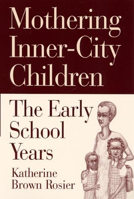 Book cover for Mothering Inner-City Children