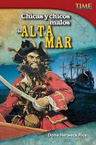 Cover of Chicas y chicos malos de alta mar (Bad Guys and Gals of the High Seas) (Spanish Version)